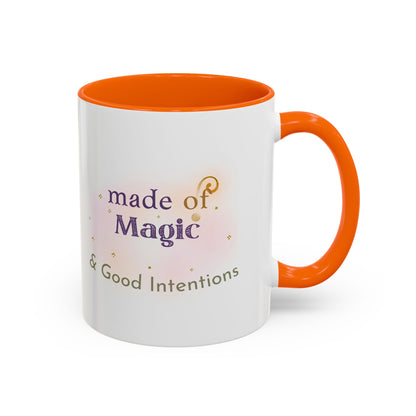 Made of Magic Coffee Mug — Inspirational Accent Mug with 'Made of Magic & Good Intentions'