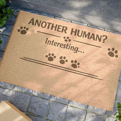 Doormat — "Another Human? Interesting..." Pet Paw Welcome Mat