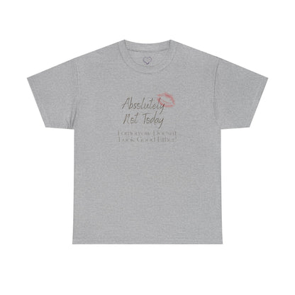 Graphic Tee — "Absolutely Not Today" Lip Print Casual T‑Shirt
