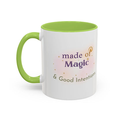 Made of Magic Coffee Mug — Inspirational Accent Mug with 'Made of Magic & Good Intentions'