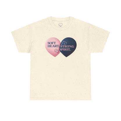 Soft Heart, Strong Spirit Heart Tee
