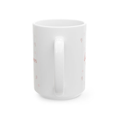 Loved Always Ceramic Mug — Romantic Heart & Rose Pattern Coffee Cup (11oz, 15oz)
