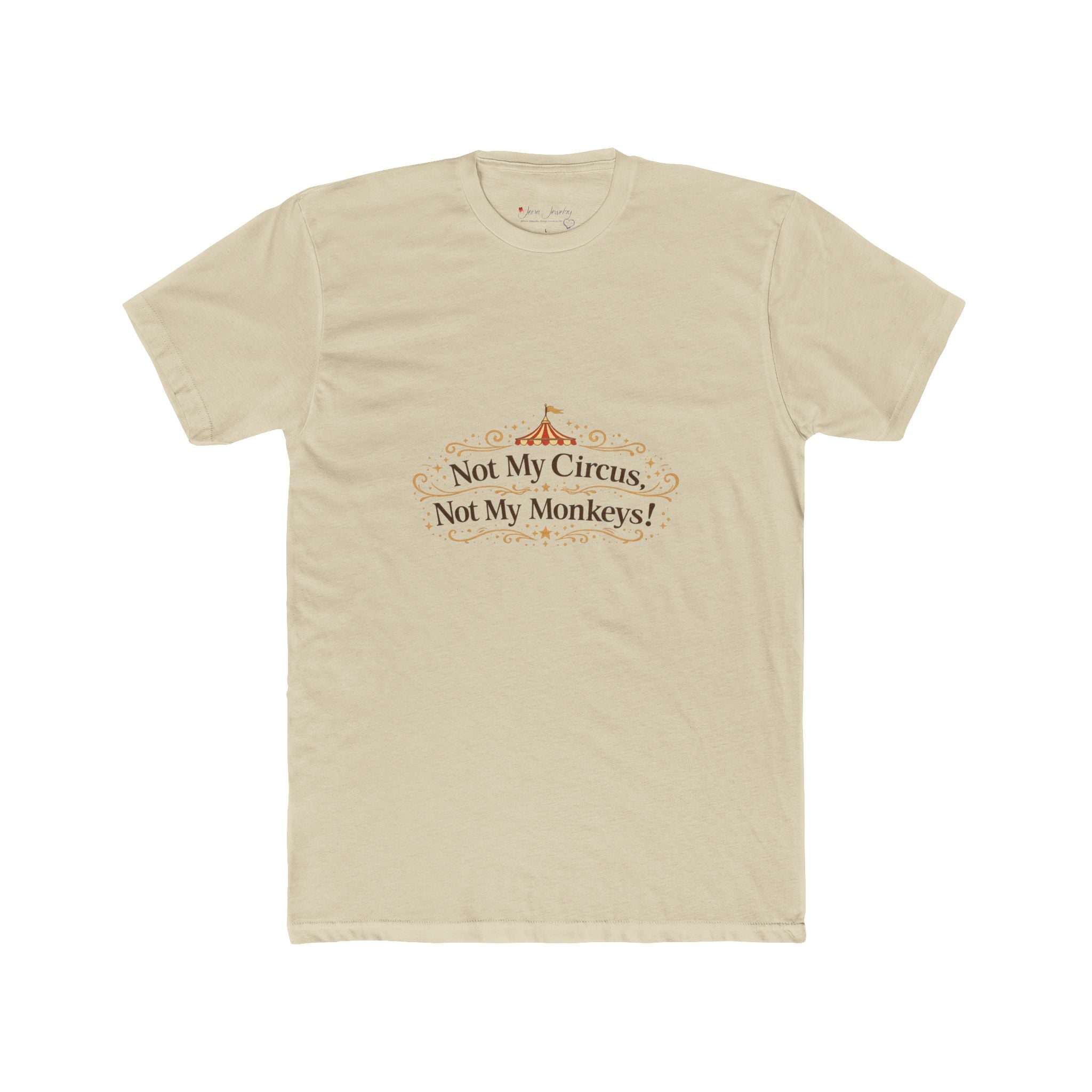 Not My Circus Not My Monkeys Tee