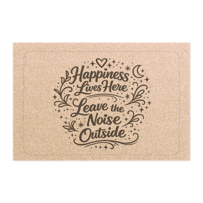 Doormat — "Happiness Lives Here, Leave the Noise Outside" Decorative Welcome Mat