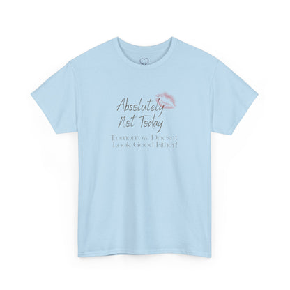 Graphic Tee — "Absolutely Not Today" Lip Print Casual T‑Shirt