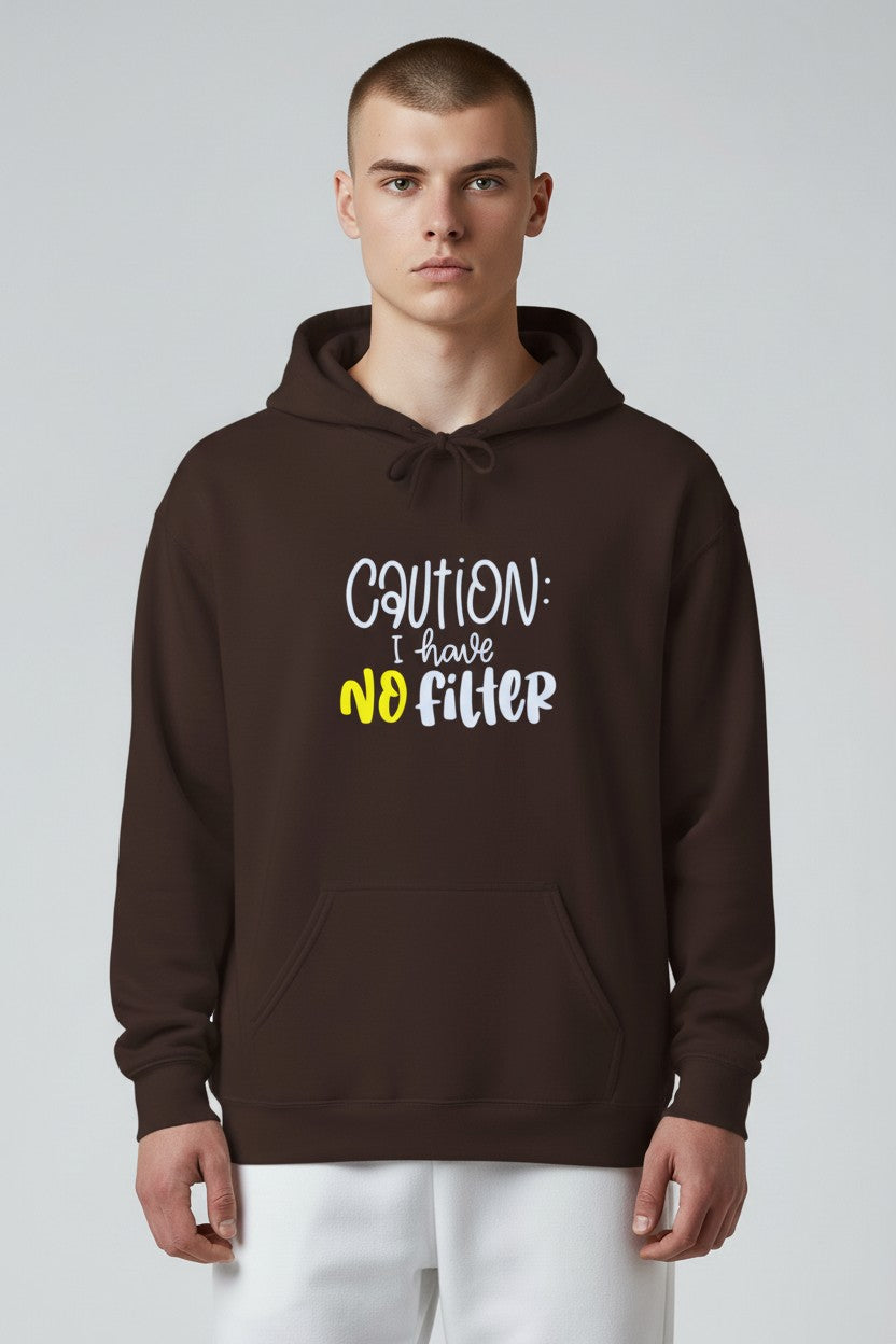 Caution I Have No Filter Hoodie – Funny Sarcastic Pullover Gift