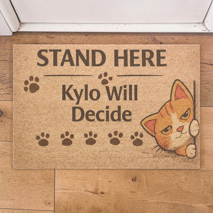 Playful personalized cat welcome mat with a funny “Stand Here, the Cat Will Decide” message, ideal for adding humor to your entryway.