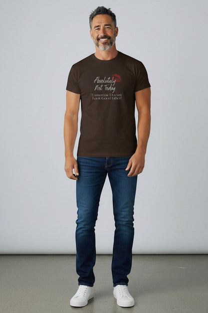 Man wearing brown “Absolutely Not Today” t-shirt, a relaxed and humorous casual look.