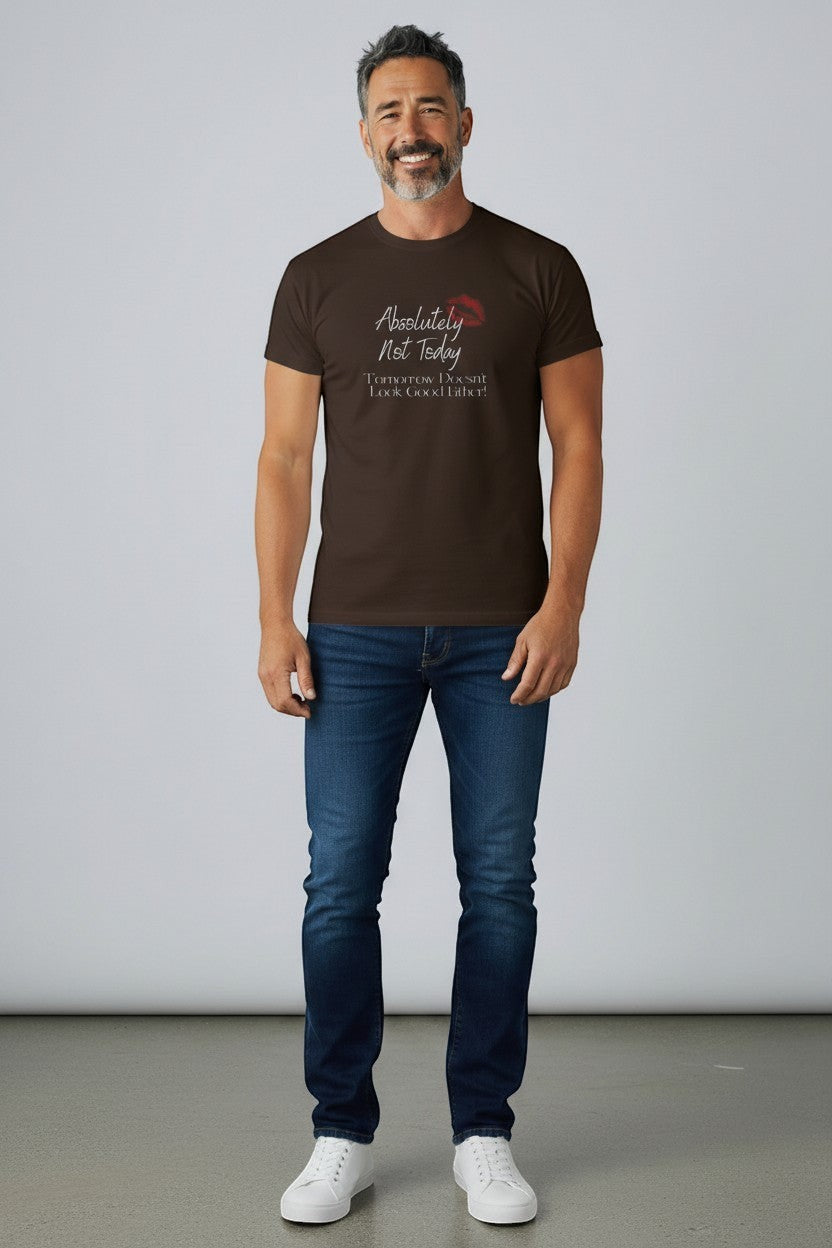 Man wearing brown “Absolutely Not Today” t-shirt, a relaxed and humorous casual look.