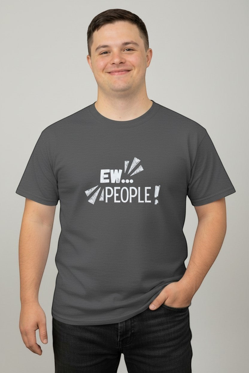 Jena Jewelry dark grey 100% cotton t-shirt with white "EW... PEOPLE!" graphic print on chest.