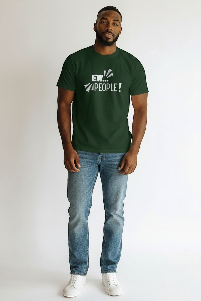 Jena Jewelry dark green 100% cotton t-shirt with white "EW... PEOPLE!" graphic print on chest. Model is wearing jeans and white sneakers.