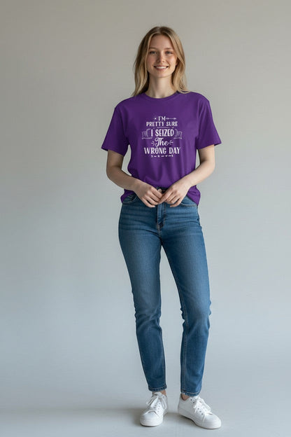 Jena Jewelry purple 100% cotton graphic tee with white text that reads 'I'm pretty sure I seized the wrong day.'