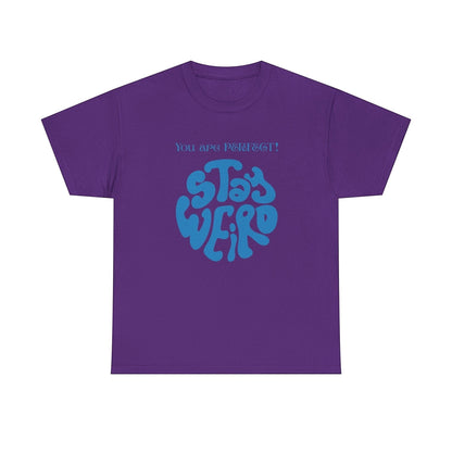 Jena Jewelry purple cotton t-shirt with blue "Stay Weird" graphic and "You are perfect!" text.