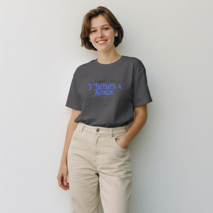 Jena Jewelry charcoal grey 100% cotton t-shirt with blue text that reads "I came. I saw. I Needed a Snack."