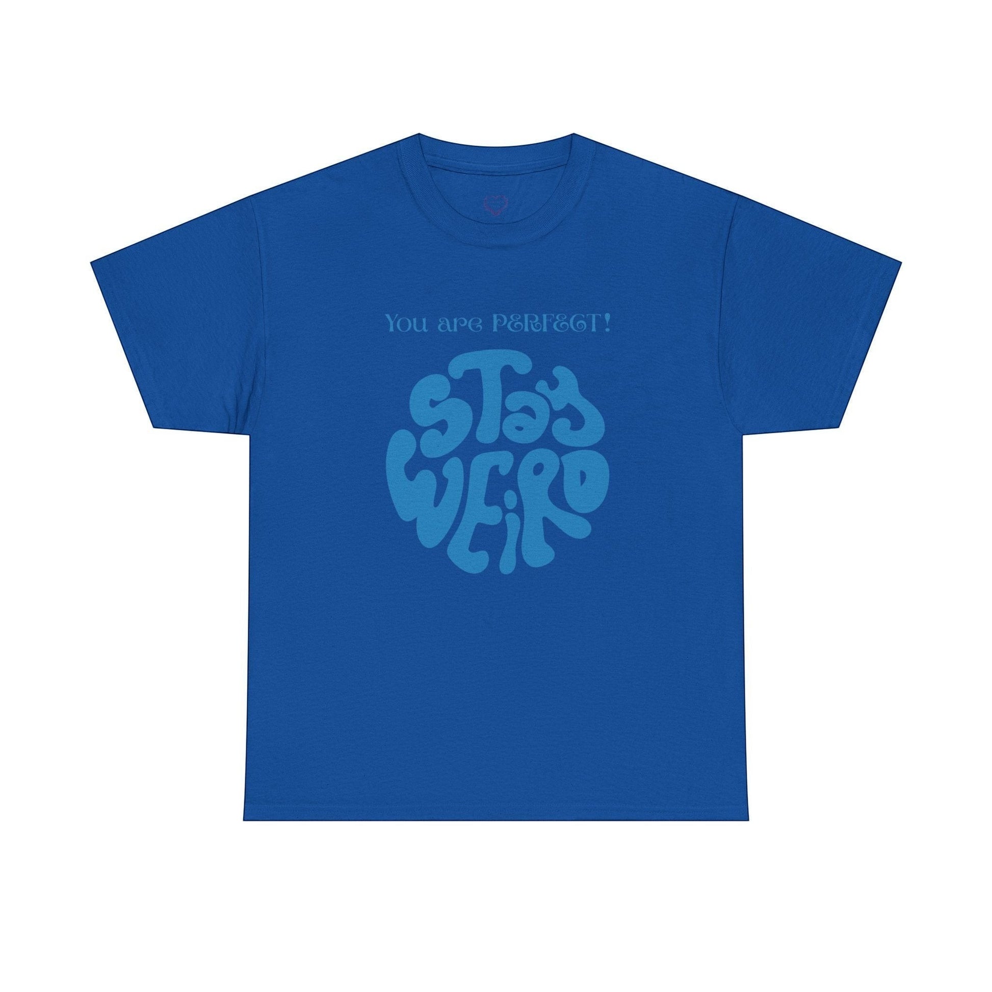 Jena Jewelry blue cotton t-shirt with a retro psychedelic graphic that says "Stay Weird" and "You are PERFECT!"