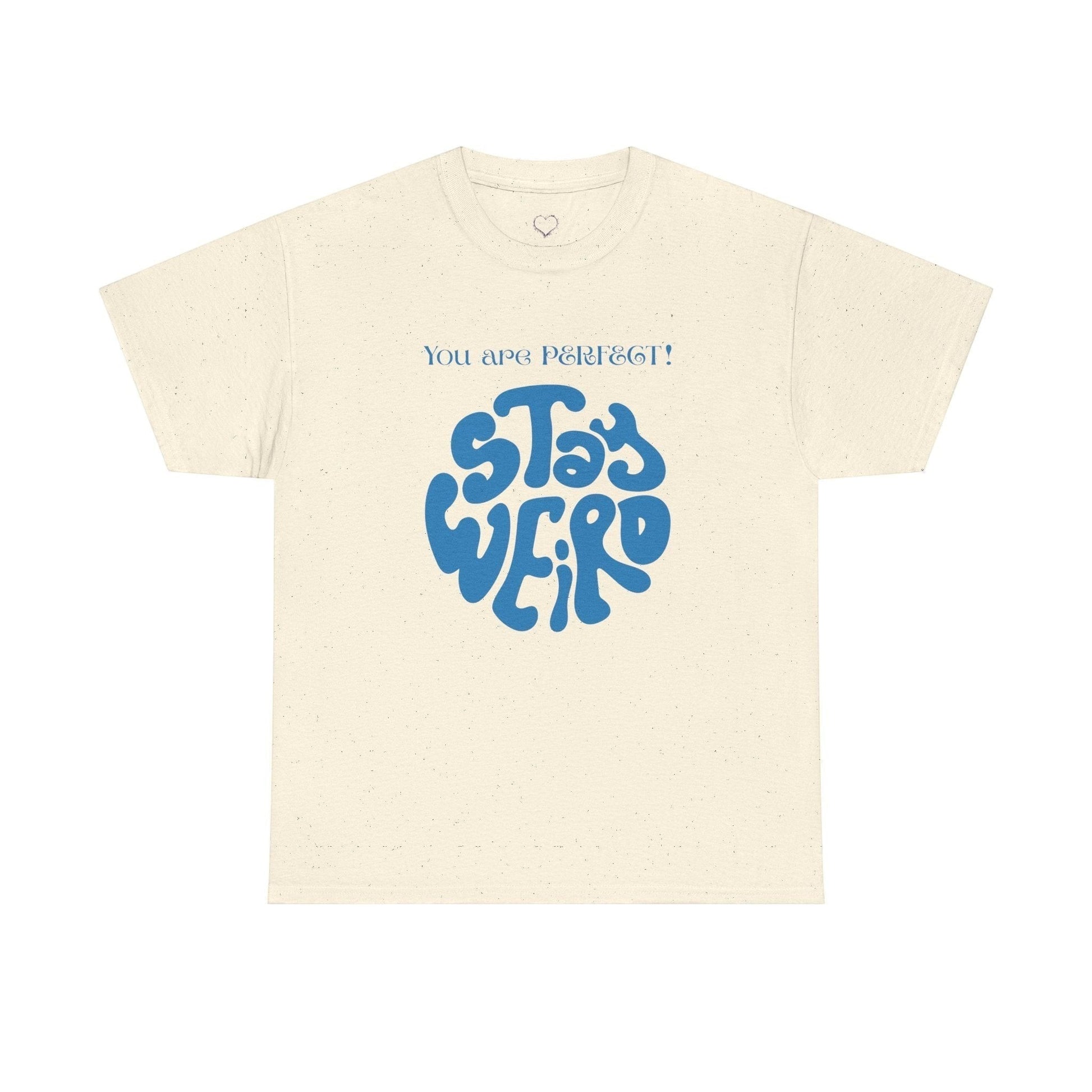 Jena Jewelry cream 100% cotton t-shirt with blue "Stay Weird" graphic and "You are perfect!" text.