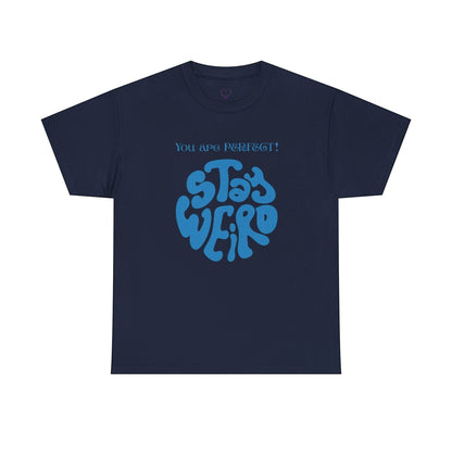 Jena Jewelry navy blue cotton t-shirt with a retro blue psychedelic graphic that says "Stay Weird" and "You are PERFECT!".