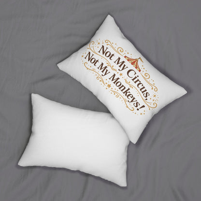 Jena Jewelry white lumbar pillow with brown text saying "Not My Circus, Not My Monkeys!" and circus tent graphic.
