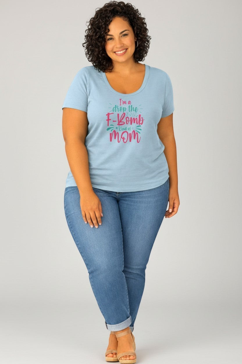 Woman wearing light blue “Drop the F-Bomb Mom” t-shirt, a fun and casual outfit.