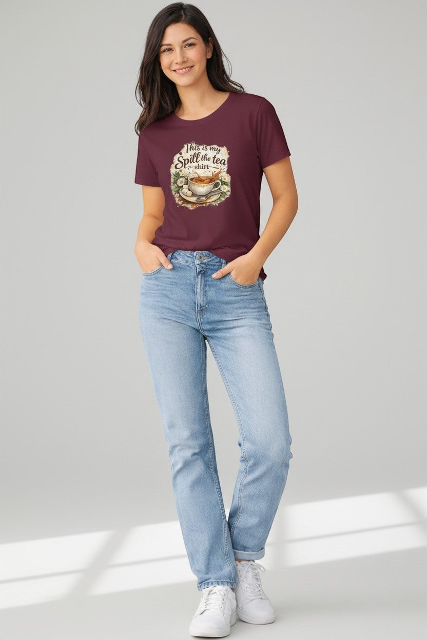 Woman wearing maroon “Spill the Tea” t-shirt, a stylish and comfortable option for casual everyday outfits.